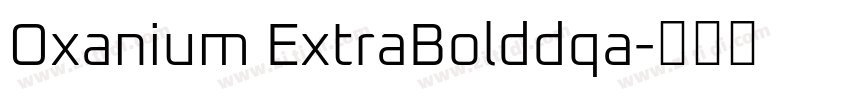 Oxanium ExtraBolddqa字体转换